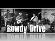 Rowdy Drive