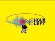 One Hour Left