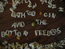 Bathtub Gin And The Bottomfeeders