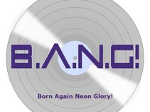 B.A.N.G!