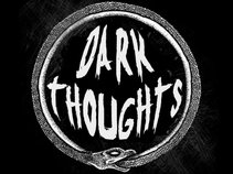 Dark Thoughts