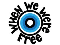 When We Were Free