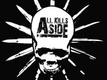 ALL KILLS ASIDE