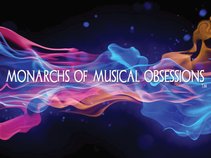 Monarchs Of Musical Obsessions