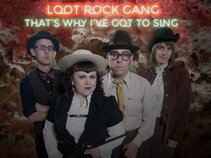 Loot Rock Gang