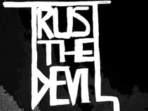 Trust The Devil