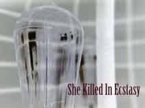 She Killed In Ecstasy