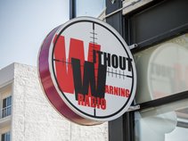 WITHOUT WARNING RADIO