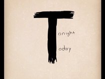 Tonight Today