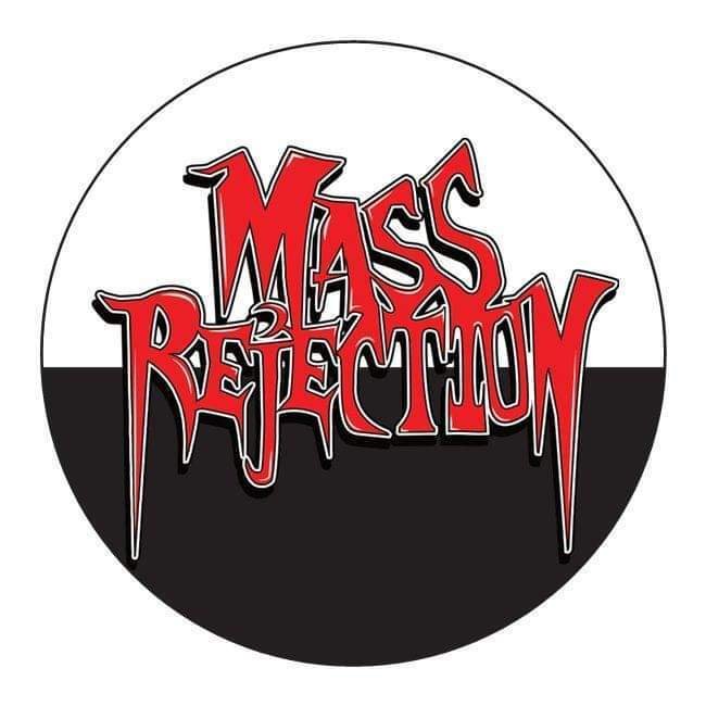 MASS REJECTION | ReverbNation