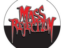 MASS REJECTION