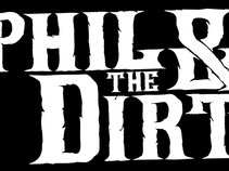 Phil & The Dirt