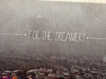 For The Dreams