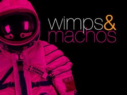 Wimps and Machos