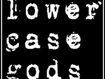 lowercase gods