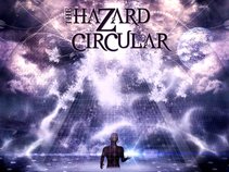 The Hazard Circular