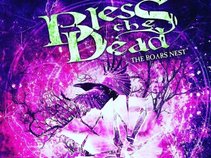 Bless The Dead