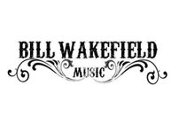 BILL WAKEFIELD MUSIC