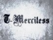 TMerciless