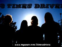 3 TIMES DRIVEN