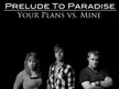 Prelude To Paradise
