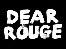 Dear Rouge