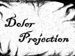 Dolor Projection