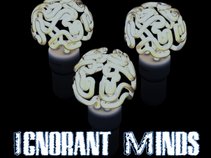 IGNORANT MINDS