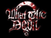 What The Devil?