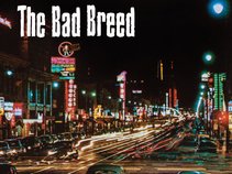The Bad Breed