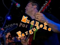MudBone Ferguson