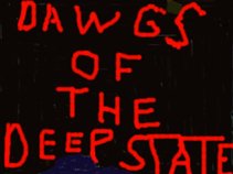 DAWGS OF THE DEEP STATE