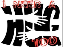 I NEED A HUG TOO