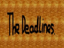 The Deadlines