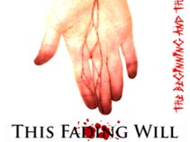 This Fading Will
