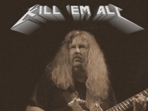 Kill em All