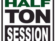 Half Ton Session