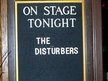 THE DISTURBERS
