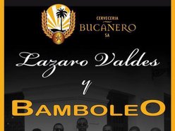 Lazaro Valdes y Bamboleo