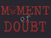 Moment of Doubt