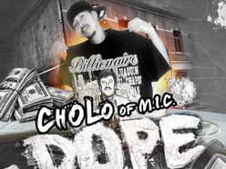 Cholo Of M.I.C