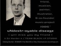 uNdestr-oyable diseaSe