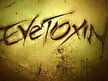 EVE TOXIN