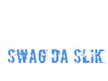 #SwagDaSlik #SwagDaSlikPublishing #SwagOutPromotion