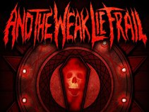 And The Weak Lie Frail