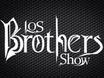 Los Brothers Show