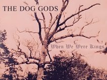 The Dog Gods