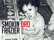 Smokin Dro Frazier