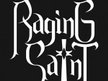 Raging Saint