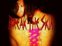 Break The Skin